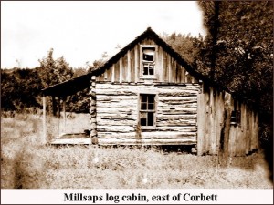 East of Corbett - Millsaps log cabin 